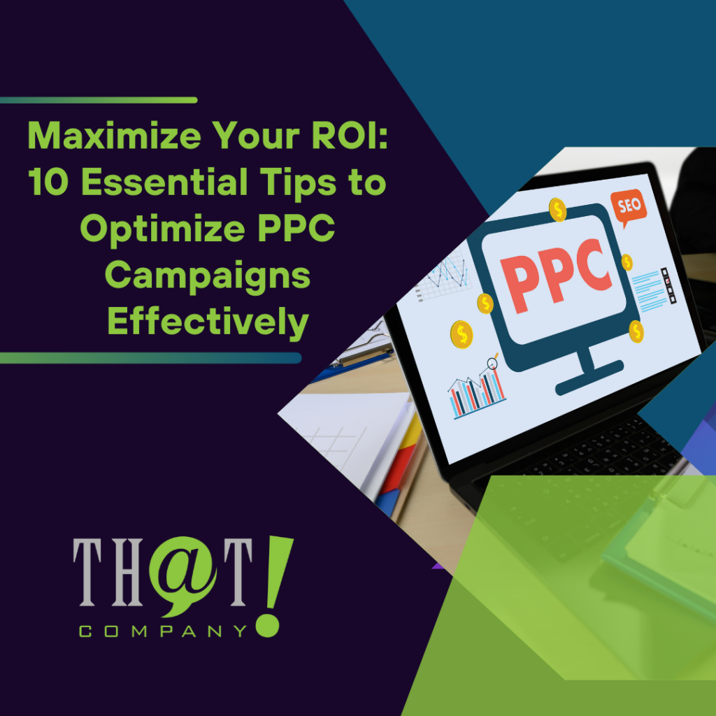 Maximize Your ROI 10 Essential Tips to Optimize PPC Campaigns Effectively FI