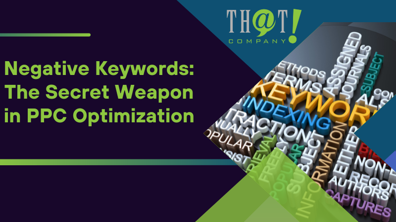 Negative Keywords The Secret Weapon in PPC Optimization