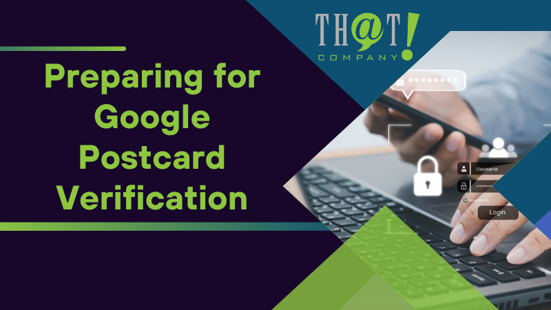 Preparing for Google Postcard Verification