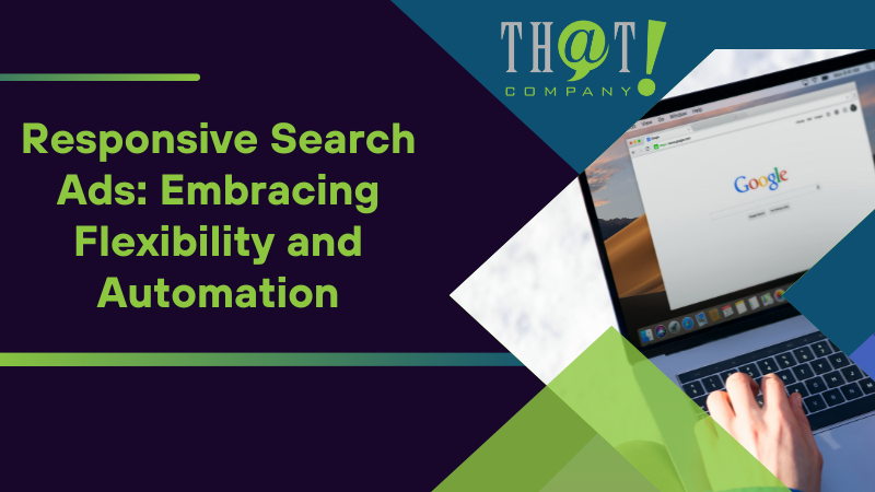 Responsive Search Ads Embracing Flexibility and Automation