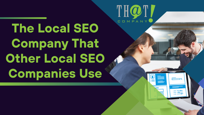 The Local SEO Company That Other Local SEO Companies Use