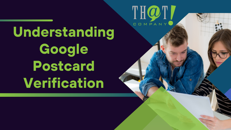 Understanding Google Postcard Verification