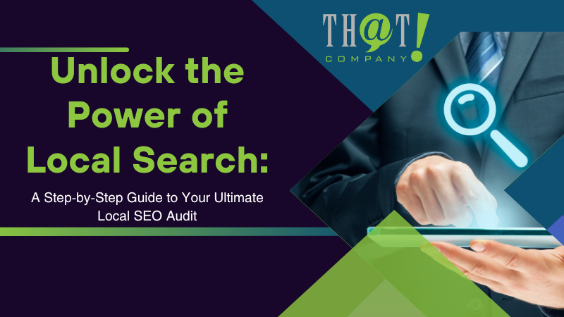 A Step by Step Guide to Your Ultimate Local SEO Audit