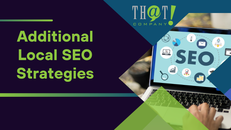 Additional Local SEO Strategies