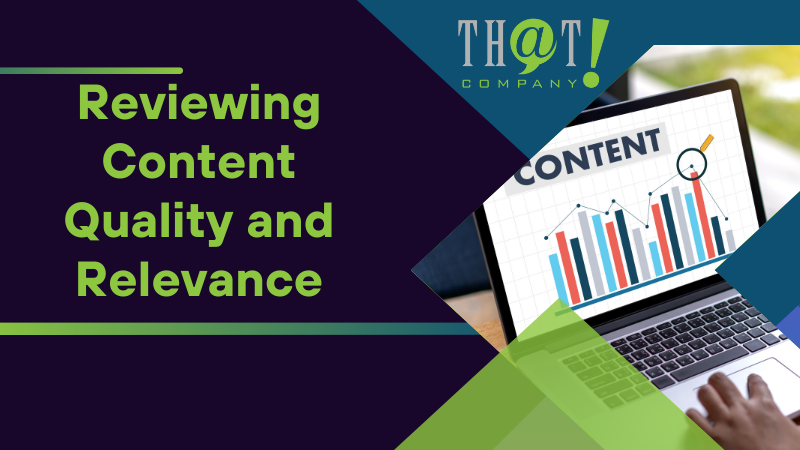 Reviewing Content Quality and Relevance