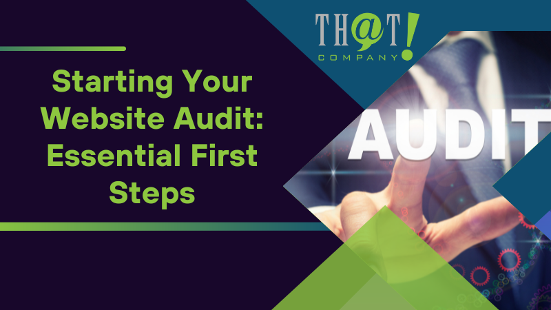 Starting Your Website Audit Essential First Steps