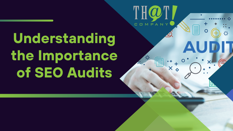 Understanding the Importance of SEO Audits